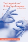 Image for The linguistics of British sign language  : an introduction