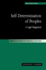 Image for Self-determination of peoples  : a legal reappraisal