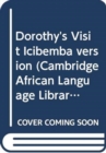 Image for Dorothy&#39;s Visit Icibemba Version