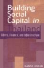 Image for Building social capital in Thailand  : fibers, finance, and infrastructure