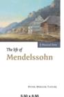 Image for The Life of Mendelssohn