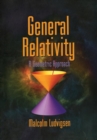 Image for General relativity  : a geometric approach