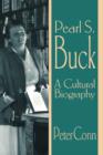Image for Pearl S. Buck  : a cultural biography