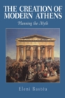 Image for The Creation of Modern Athens