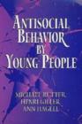 Image for Antisocial Behavior by Young People