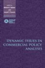 Image for Dynamic Issues in Commercial Policy Analysis