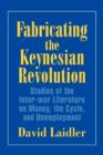 Image for Fabricating the Keynesian Revolution