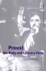 Image for Proust, the Body and Literary Form