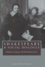 Image for Shakespeare and Social Dialogue