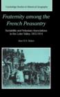 Image for Fraternity among the French peasantry  : sociability and voluntary associations in the Loire Valley, 1815-1914