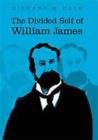 Image for The Divided Self of William James
