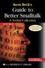 Image for Kent Beck&#39;s guide to better Smalltalk  : a sorted collection