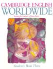 Image for Cambridge English Worldwide Student&#39;s Book 3