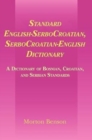Image for Standard English-SerboCroatian, SerboCroatian-English dictionary  : a dictionary of Bosnian, Croatian, and Serbian standards