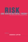 Image for Risk and sociocultural theory  : new directions and perspectives