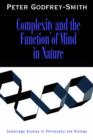 Image for Complexity and the function of mind in nature