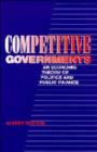 Image for Competitive governments  : an economic theory of politics and public finance