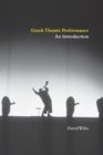 Image for Greek theatre performance  : an introduction