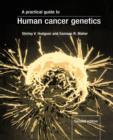 Image for A Practical Guide to Human Cancer Genetics