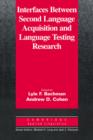 Image for Interfaces between Second Language Acquisition and Language Testing Research