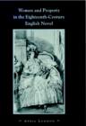 Image for Women and Property in the Eighteenth-Century English Novel