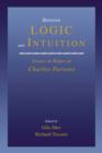 Image for Between logic and intuition  : essays in honor of Charles Parsons