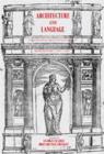 Image for Architecture and language  : constructing identity in European architecture, c. 1000-1600