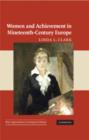 Image for Women and achievement in nineteenth-century Europe