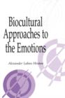 Image for Biocultural Approaches to the Emotions