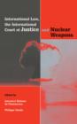 Image for International law, the International Court of Justice and nuclear weapons