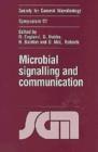Image for Microbial signalling and communication  : Fifty-Seventh Symposium of the Society for General Microbiology held at the University of Edinburgh, April 1999