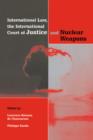 Image for International law, the International Court of Justice and nuclear weapons