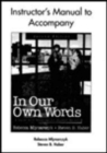 Image for In Our Own Words Instructors Manual : A Guide with Readings for Student Writers : Instructor&#39;s Manual to 2r.e