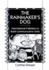 Image for The Rainmaker&#39;s Dog : International Folktales to Build Communicative Skills