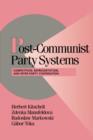 Image for Post-communist party systems  : competition, representation, and inter-party cooperation