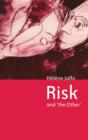 Image for Risk and &#39;The Other&#39;