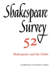 Image for Shakespeare Survey: Volume 52, Shakespeare and The Globe