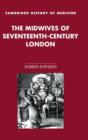 Image for The Midwives of Seventeenth-Century London