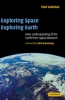 Image for Exploring Space, Exploring Earth
