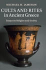 Image for Cults and rites in Ancient Greece  : essays on religion and society
