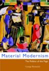 Image for Material Modernism