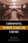 Image for Choosing White-Collar Crime