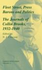 Image for Fleet Street, press barons and politics  : the journals of Collin Brooks, 1932-1940