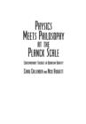 Image for Physics meets philosophy at the Planck scale  : contemporary theories in quantum gravity