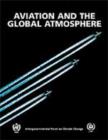 Image for Aviation and the global atmosphere  : a special report of the IPCC Working Groups I and III