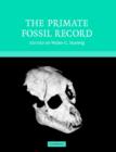 Image for The Primate Fossil Record