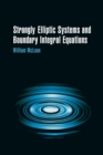 Image for Strongly Elliptic Systems and Boundary Integral Equations