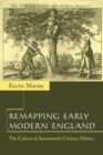 Image for Remapping Early Modern England : The Culture of Seventeenth-Century Politics