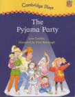 Image for Cambridge Plays: The Pyjama Party