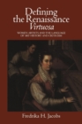 Image for Defining the Renaissance &#39;Virtuosa&#39;